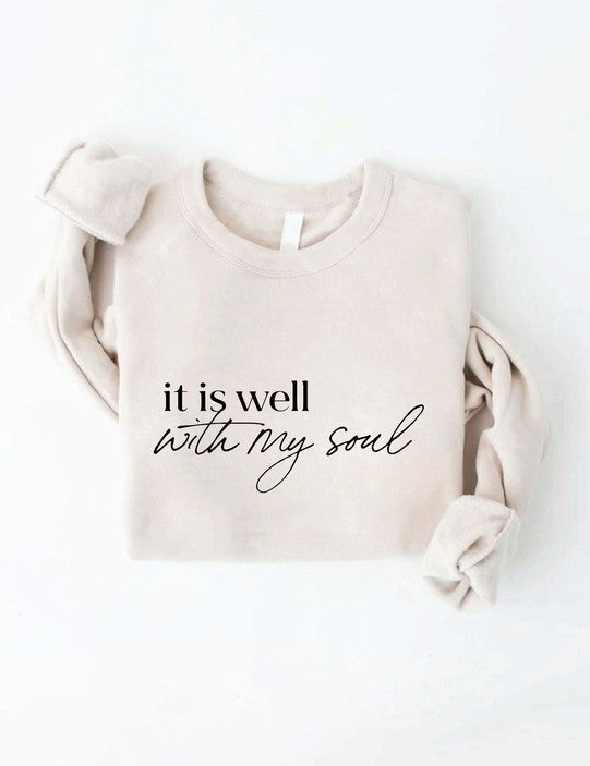 It Is Well With My Soul Sweatshirt