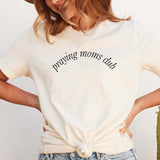 PRAYING MOMS CLUB Graphic T-shirt