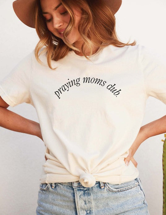 PRAYING MOMS CLUB Graphic T-shirt