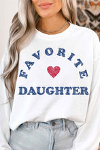 Load image into Gallery viewer, Favorite Daughter Sweatshirt
