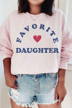 Load image into Gallery viewer, Favorite Daughter Sweatshirt
