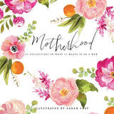 Motherhood 55 Reflections Book