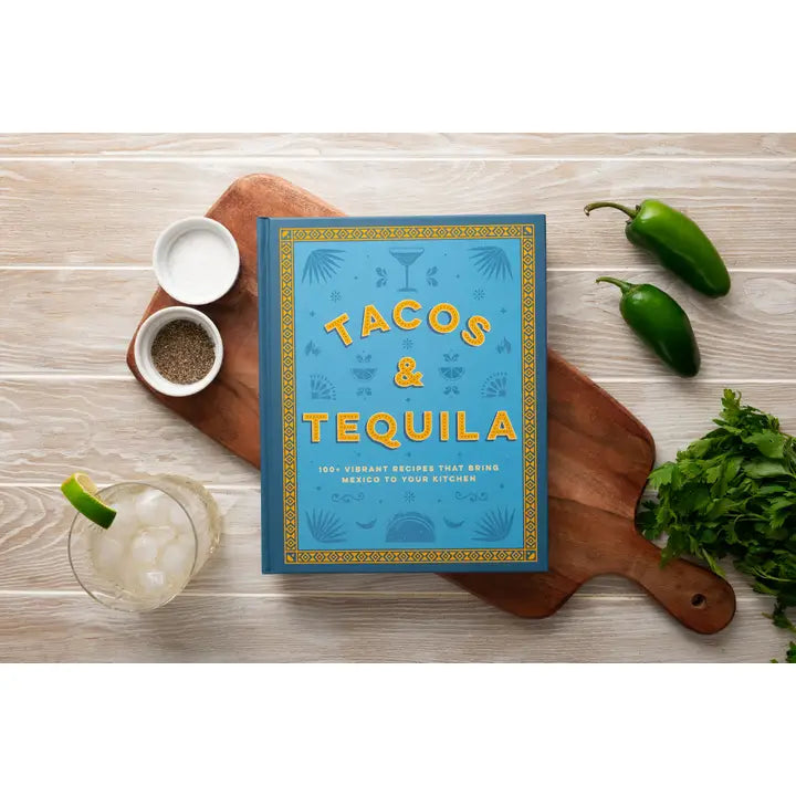 Tacos & Tequila Cookbook