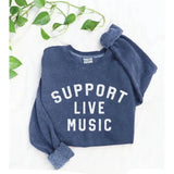 Support Live Music Sweatshirt