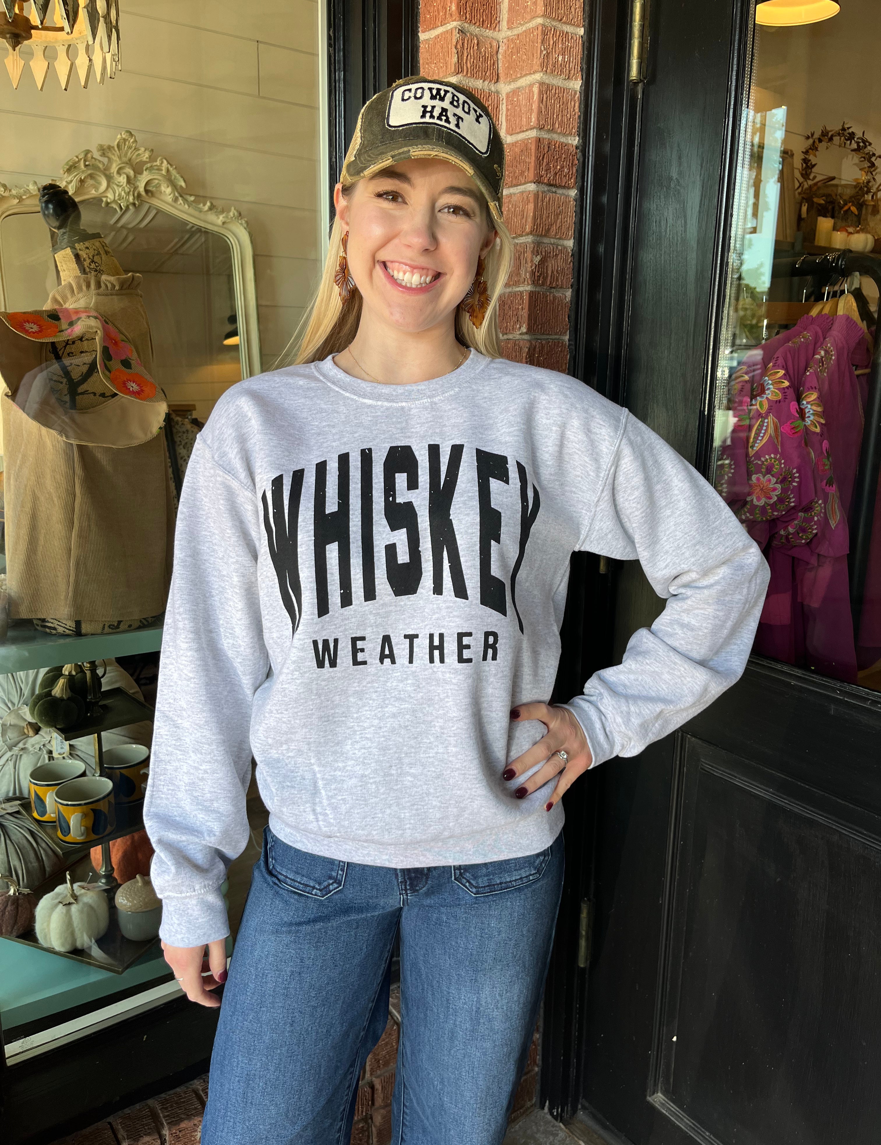 Whiskey Weather Sweatshirt