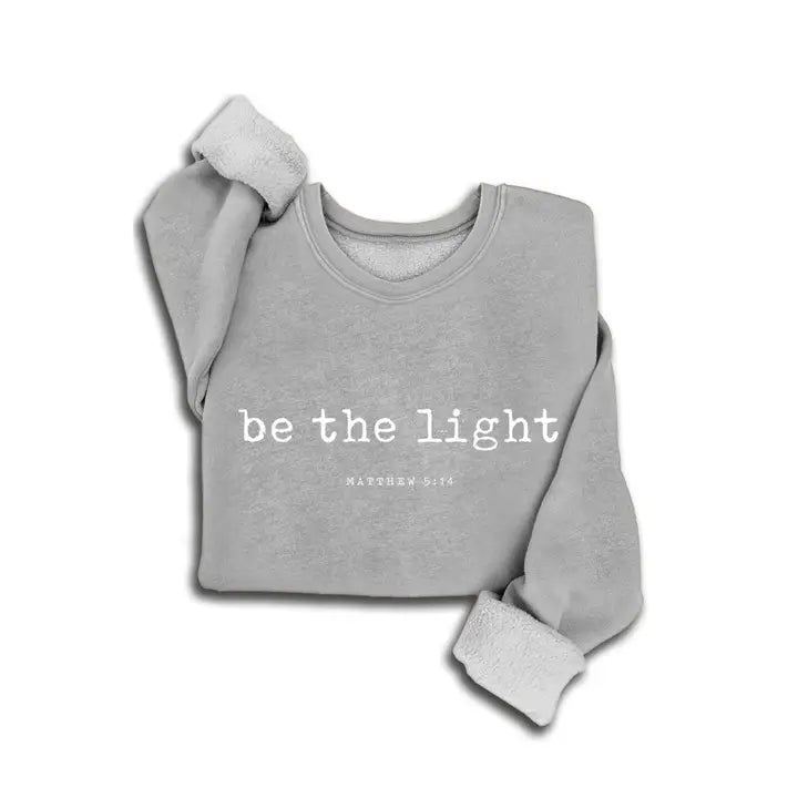 Be The Light Sweatshirt