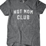 Hot Mom Club T-Shirt