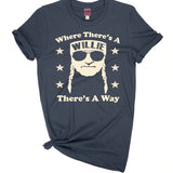 Where There's A Willie There's A Way T-shirt