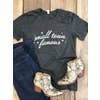 Small Town Famous T-Shirt